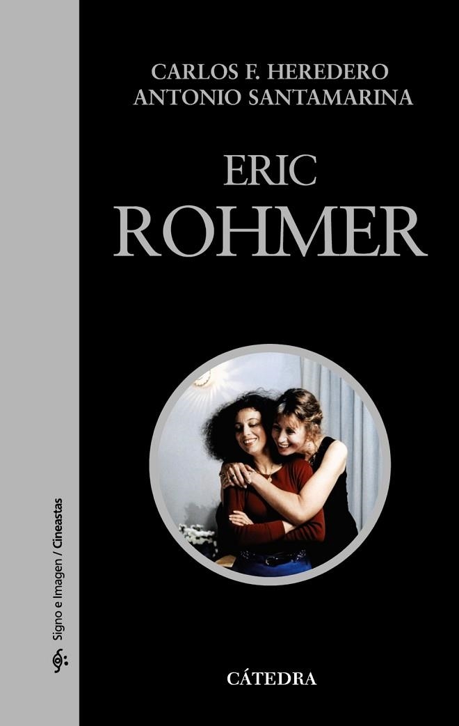 ERIC ROHMER | 9788437626994 | HEREDERO, CARLOS F Y SANTAMARINA, ANTONIO | Llibreria L'Odissea - Libreria Online de Vilafranca del Penedès - Comprar libros