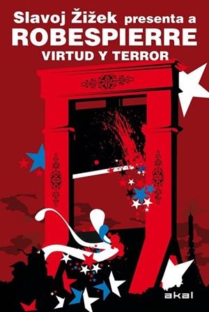 ROBESPIERRE VIRTUD Y TERROR | 9788446028338 | ROBESPIERRE ZIZEK, SLAVOJ | Llibreria L'Odissea - Libreria Online de Vilafranca del Penedès - Comprar libros