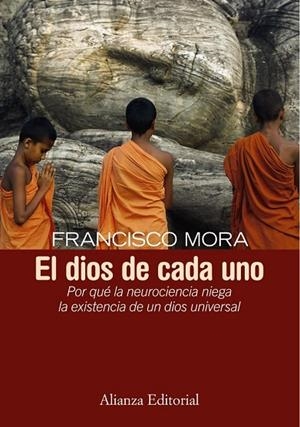 EL DIOS DE CADA UNO | 9788420683218 | MORA, FRANCISCO | Llibreria L'Odissea - Libreria Online de Vilafranca del Penedès - Comprar libros