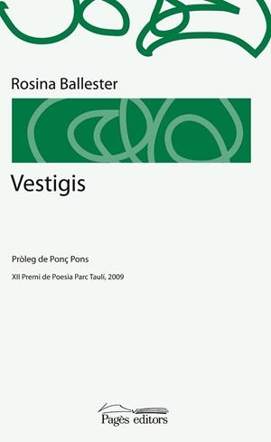 VESTIGIS | 9788499750347 | BALLESTER, ROSINA | Llibreria L'Odissea - Libreria Online de Vilafranca del Penedès - Comprar libros