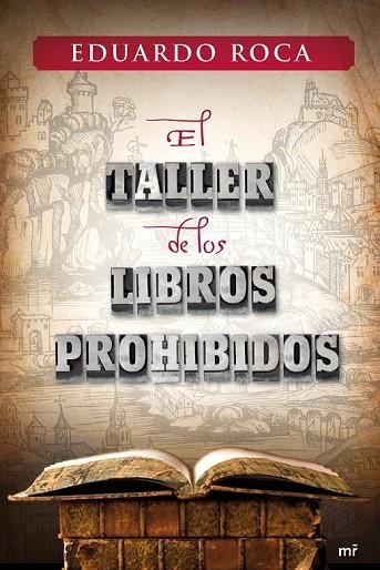 EL TALLER DE LOS LIBROS PROHIBIDOS | 9788427037090 | ROCA, EDUARDO | Llibreria L'Odissea - Libreria Online de Vilafranca del Penedès - Comprar libros
