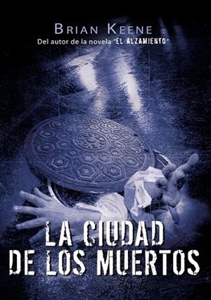 LA CIUDAD DE LOS MUERTOS | 9788493814328 | KEENE, BRIAN | Llibreria L'Odissea - Libreria Online de Vilafranca del Penedès - Comprar libros