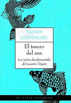 EL TESORO DEL ZEN | 9788497545013 | DESHIMARU, TAISEN | Llibreria L'Odissea - Libreria Online de Vilafranca del Penedès - Comprar libros