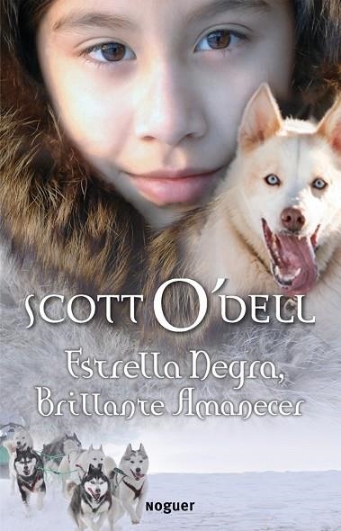 ESTRELLA NEGRA BRILLANTE AMANECER | 9788427901186 | O'DELL, SCOTT | Llibreria L'Odissea - Libreria Online de Vilafranca del Penedès - Comprar libros