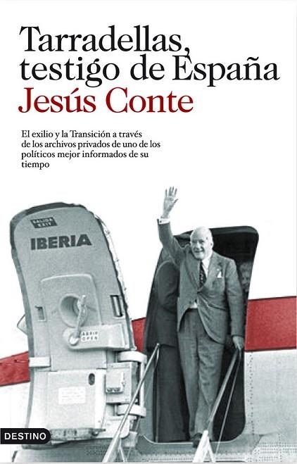 TARRADELLAS TESTIGO DE ESPAÑA | 9788423343911 | CONTE, JESUS | Llibreria L'Odissea - Libreria Online de Vilafranca del Penedès - Comprar libros