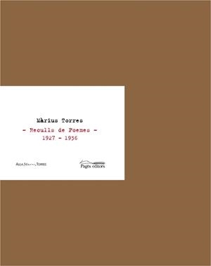 RECULLS DE POEMES 1927 1938 MARIUS TORRES | 9788499750354 | TORRES, MARIUS | Llibreria L'Odissea - Libreria Online de Vilafranca del Penedès - Comprar libros