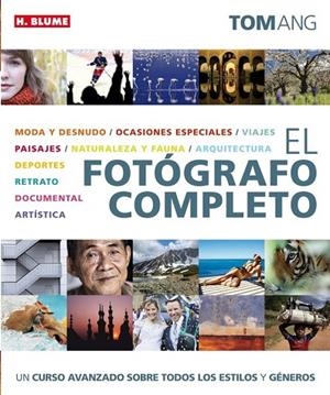 EL FOTOGRAFO COMPLETO | 9788496669673 | ANG, TOM | Llibreria Online de Vilafranca del Penedès | Comprar llibres en català