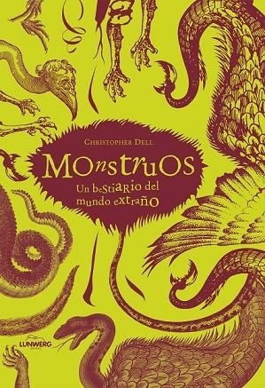 MONSTRUOS UN BESTIARIO DEL MUNDO EXTRAÑO | 9788497856331 | AA. VV. | Llibreria Online de Vilafranca del Penedès | Comprar llibres en català