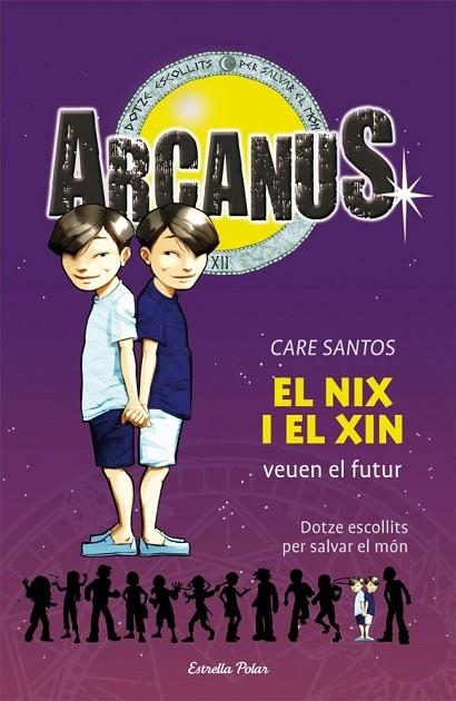 EN NIX I EN XIN VEUEN EL FUTUR 12 | 9788499323312 | SANTOS, CARE | Llibreria L'Odissea - Libreria Online de Vilafranca del Penedès - Comprar libros