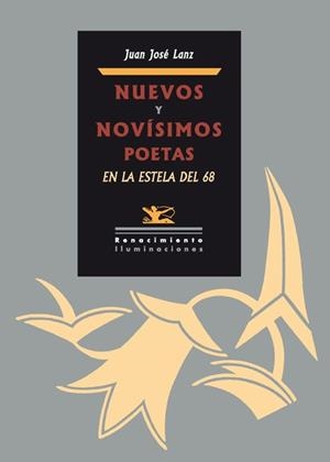 NUEVOS Y NOVISIMOS POETAS EN LA ESTELA DEL 68 | 9788484726050 | LANZ, JUAN JOSE | Llibreria Online de Vilafranca del Penedès | Comprar llibres en català