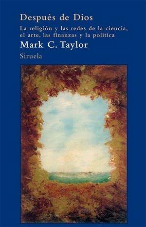DESPUES DE DIOS | 9788498415124 | TAYLOR, MARK C. | Llibreria Online de Vilafranca del Penedès | Comprar llibres en català