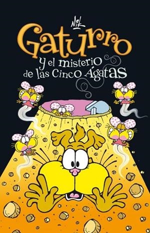 GATURRO Y EL MISTERIO DE LAS CINCO AGATAS 1 | 9788484417040 | NIK | Llibreria Online de Vilafranca del Penedès | Comprar llibres en català