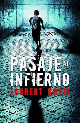 PASAJE AL INFIERNO | 9788425345654 | BOTTI, LAURENT | Llibreria L'Odissea - Libreria Online de Vilafranca del Penedès - Comprar libros