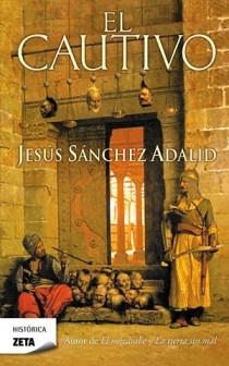 EL CAUTIVO | 9788498724769 | SANCHEZ ADALID, JESUS | Llibreria L'Odissea - Libreria Online de Vilafranca del Penedès - Comprar libros