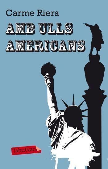 AMB ULLS AMERICANS | 9788499302591 | RIERA, CARME | Llibreria L'Odissea - Libreria Online de Vilafranca del Penedès - Comprar libros
