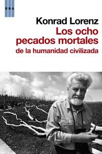 LOS OCHO PECADOS CAPITALES DE LA HUMANIDAD CIVILIZADA | 9788498679120 | LORENZ, KONRAD | Llibreria L'Odissea - Libreria Online de Vilafranca del Penedès - Comprar libros