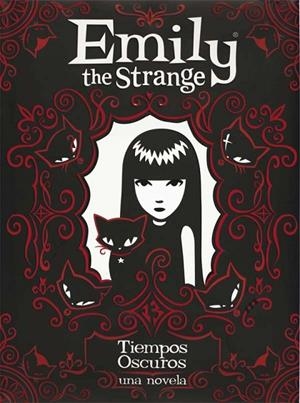 EMILY THE STRANGE 3 TIEMPOS OSCUROS | 9788467546729 | GRUNNER, JESSICA | Llibreria L'Odissea - Libreria Online de Vilafranca del Penedès - Comprar libros