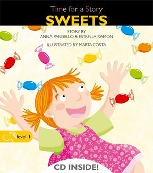 SWEETS TIME FOR A STORY +CD | 9788498256079 | PANISELLO, ANNA I RAMON, ESTRELLA | Llibreria Online de Vilafranca del Penedès | Comprar llibres en català