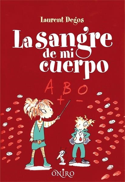 LA SANGRE DE MI CUERPO | 9788497545082 | DEGOS, LAURENT | Llibreria L'Odissea - Libreria Online de Vilafranca del Penedès - Comprar libros