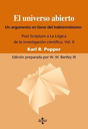 EL UNIVERSO ABIERTO UN ARGUMENTO EN FAVOR DEL INDETERMINISMO | 9788430950829 | POPPER, KARL R. | Llibreria Online de Vilafranca del Penedès | Comprar llibres en català