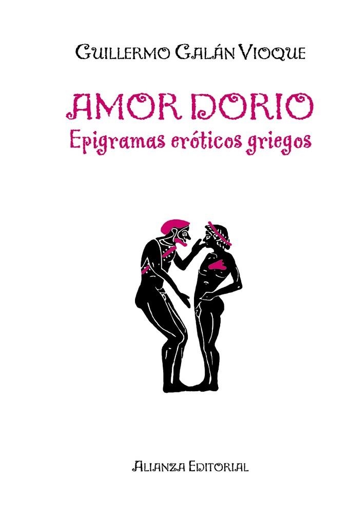 AMOR DORIO EPIGRAMAS EROTICOS GRIEGOS | 9788420682211 | GALAN VIOQUE, GUILLERMO ED. | Llibreria L'Odissea - Libreria Online de Vilafranca del Penedès - Comprar libros
