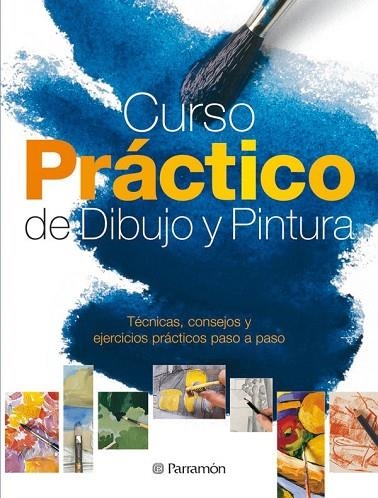 CURSO PRACTICO DIBUJO Y PINTURA | 9788434233713 | AA.VV | Llibreria L'Odissea - Libreria Online de Vilafranca del Penedès - Comprar libros
