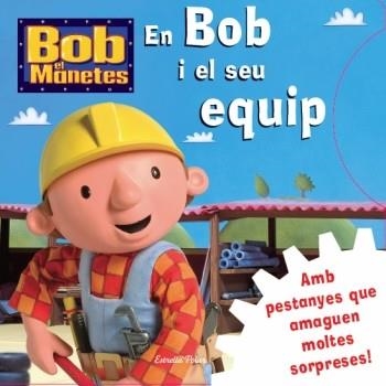 EN BOB I EL SEU EQUIP | 9788499322834 | AA.VV | Llibreria Online de Vilafranca del Penedès | Comprar llibres en català