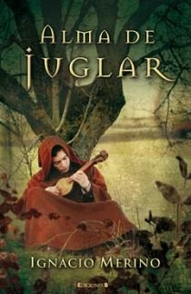 ALMA DE JUGLAR | 9788466646789 | MERINO, IGNACIO | Llibreria L'Odissea - Libreria Online de Vilafranca del Penedès - Comprar libros