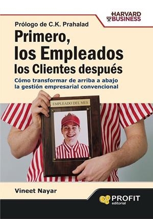 PRIMERO LOS EMPLEADOS LOS CLIENTES DESPUES | 9788492956579 | NAYAR, VINEET | Llibreria L'Odissea - Libreria Online de Vilafranca del Penedès - Comprar libros