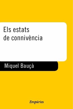 ELS ESTATS DE CONNIVENCIA | 9788475968308 | BAUÇA, M | Llibreria L'Odissea - Libreria Online de Vilafranca del Penedès - Comprar libros