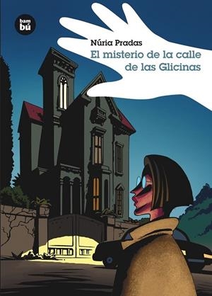 EL MISTERIO DE LA CALLE DE LAS GLICINAS | 9788483431375 | PRADAS, NURIA | Llibreria Online de Vilafranca del Penedès | Comprar llibres en català