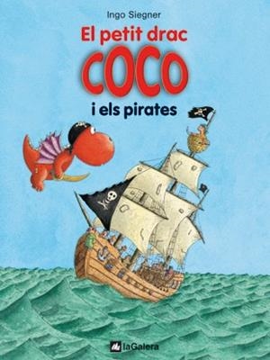 EL PETIT DRAC COCO I ELS PIRATES | 9788424636289 | SIEGNER, INGO | Llibreria L'Odissea - Libreria Online de Vilafranca del Penedès - Comprar libros