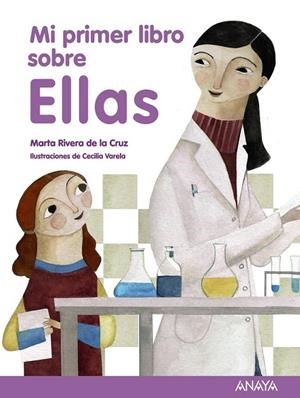 MI PRIMER LIBRO SOBRE ELLAS | 9788466795319 | RIVERA DE LA CRUZ, MARTA | Llibreria L'Odissea - Libreria Online de Vilafranca del Penedès - Comprar libros