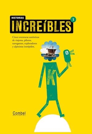 HISTORIAS INCREIBLES 1 | 9788498255782 | GANGES, MONTSERRAT | Llibreria L'Odissea - Libreria Online de Vilafranca del Penedès - Comprar libros