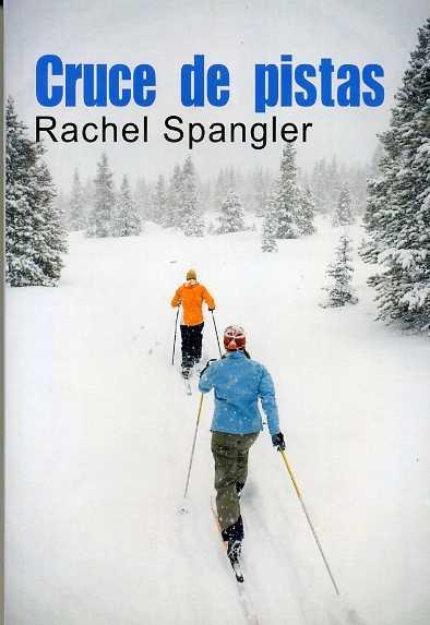 CRUCE DE PISTAS | 9788492813339 | SPANGLER, RACHEL | Llibreria L'Odissea - Libreria Online de Vilafranca del Penedès - Comprar libros