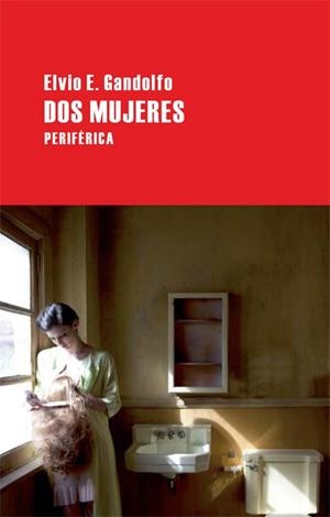 DOS MUJERES | 9788492865284 | GANDOLFO, ELVIO E | Llibreria L'Odissea - Libreria Online de Vilafranca del Penedès - Comprar libros