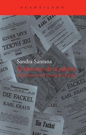 EL LABERINTO DE LA PALABRA - KARL KRAUS EN LA VIENA DE FIN | 9788492649914 | SANTANA, SANDRA | Llibreria Online de Vilafranca del Penedès | Comprar llibres en català