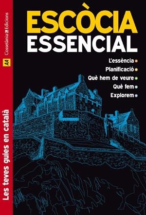 ESCOCIA ESSENCIAL 2011 | 9788497917582 | AA.VV | Llibreria Online de Vilafranca del Penedès | Comprar llibres en català