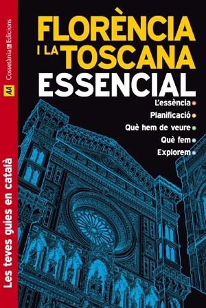 FLORENCIA I LA TOSCANA ESSENCIAL 2011 | 9788497917575 | AA.VV | Llibreria Online de Vilafranca del Penedès | Comprar llibres en català