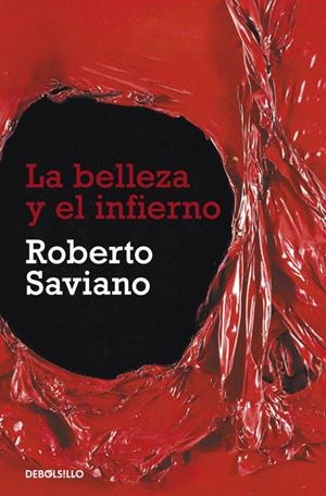 LA BELLEZA Y EL INFIERNO | 9788499087900 | SAVIANO, ROBERTO | Llibreria L'Odissea - Libreria Online de Vilafranca del Penedès - Comprar libros