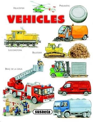 VEHICLES | 9788467706321 | SUSAETA, EQUIPO | Llibreria Online de Vilafranca del Penedès | Comprar llibres en català