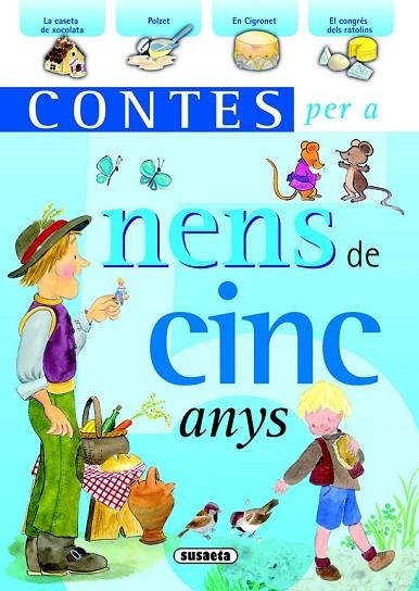 CONTES PER A NENS DE 5 ANYS | 9788467709421 | SUSAETA, EQUIPO | Llibreria L'Odissea - Libreria Online de Vilafranca del Penedès - Comprar libros