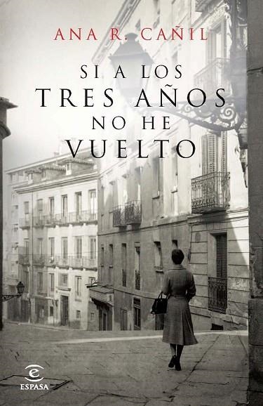 SI A LOS TRES AÑOS NO HE VUELTO | 9788467035940 | RAMIREZ CAÑIL, ANA | Llibreria Online de Vilafranca del Penedès | Comprar llibres en català