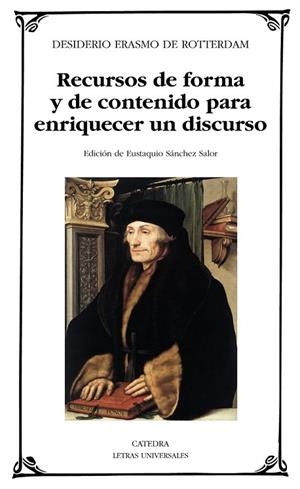 RECURSOS DE FORMA Y DE CONTENIDO PARA ENRIQUECER UN DISCURSO | 9788437627601 | ROTTERDAM, ERASMO DE | Llibreria L'Odissea - Libreria Online de Vilafranca del Penedès - Comprar libros