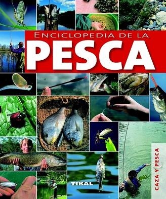 ENCICLOPEDIA DE LA PESCA | 9788499280974 | AA.VV | Llibreria L'Odissea - Libreria Online de Vilafranca del Penedès - Comprar libros