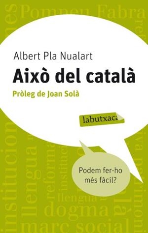 AIXO DEL CATALA | 9788499302676 | PLA, ALBERT | Llibreria L'Odissea - Libreria Online de Vilafranca del Penedès - Comprar libros
