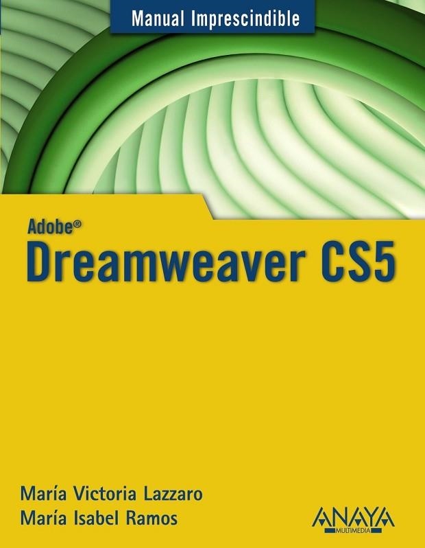 DREAMWEAVER CS5 | 9788441528819 | RAMOS, MARIA ISABEL Y LAZZARO, MARIA VICTORIA | Llibreria L'Odissea - Libreria Online de Vilafranca del Penedès - Comprar libros