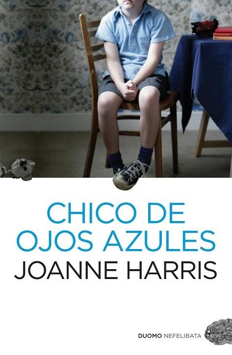 CHICO DE OJOS AZULES | 9788492723836 | HARRIS, JOANNE | Llibreria L'Odissea - Libreria Online de Vilafranca del Penedès - Comprar libros
