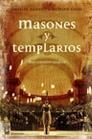 MASONES Y TEMPLARIOS SUS VINCULOS OCULTOS | 9788427031401 | BAIGENT, MICHAEL Y LEIGH, RICHARD | Llibreria L'Odissea - Libreria Online de Vilafranca del Penedès - Comprar libros