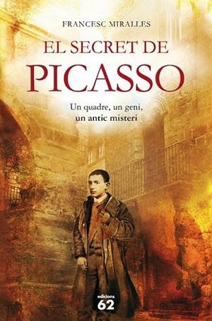 EL SECRET DE PICASSO | 9788429767629 | MIRALLES, FRANCESC | Llibreria Online de Vilafranca del Penedès | Comprar llibres en català